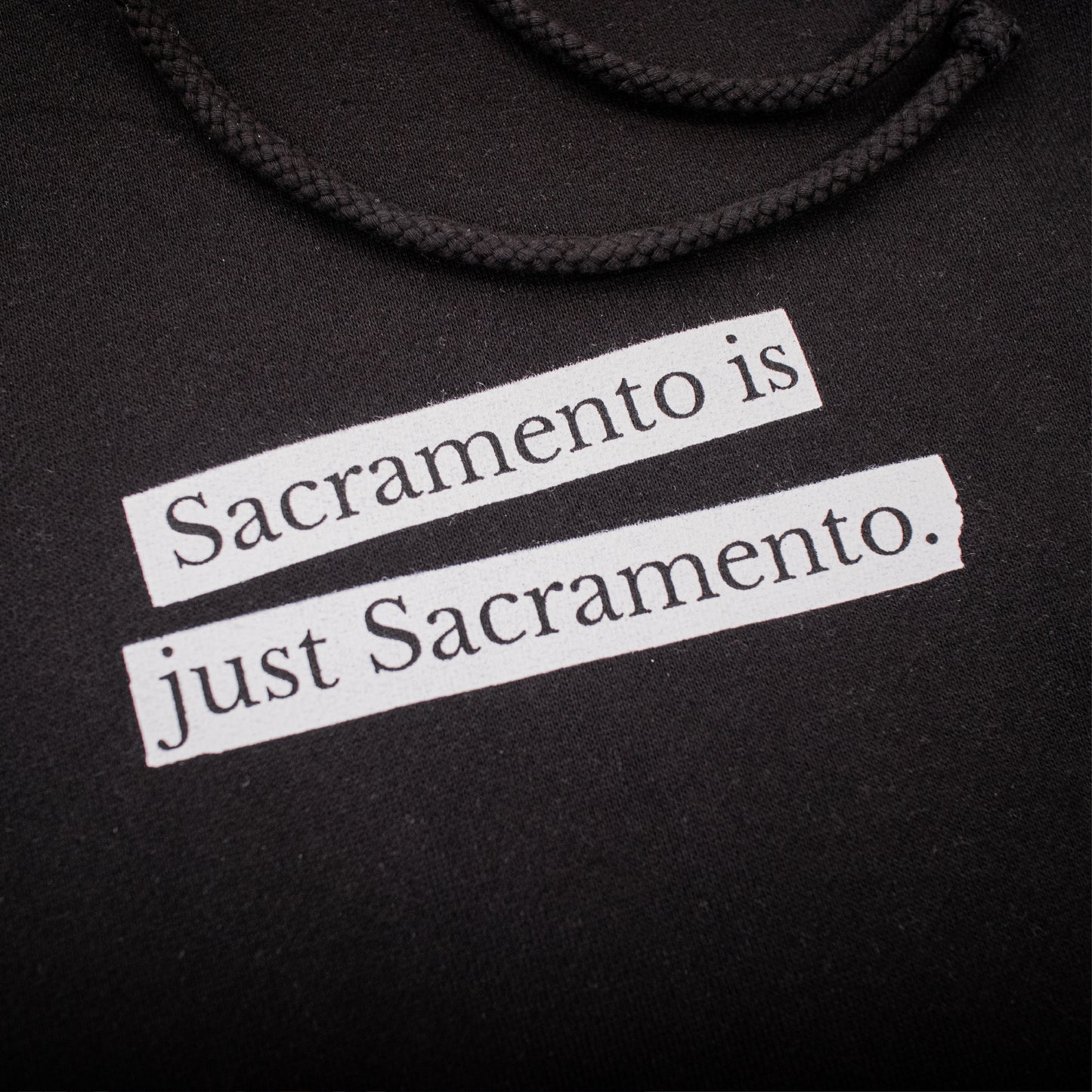 Sacramento is just Sacramento Hoodie